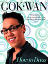 How to Dress (eBook): Your Complete Style Guide for Every Occasion